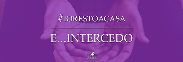 #iorestoacasaeintercedo