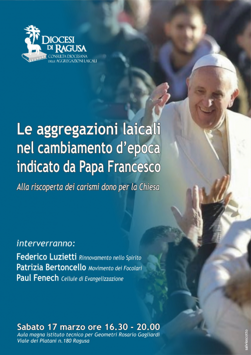 Le aggregazioni laicali nel cambiamento d'epoca indicato da Papa Francesco - Clicca per ingrandire...